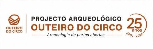 25 anos do Projeto Arqueológico Outeiro do Circo
